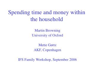 Spending time and money within the household