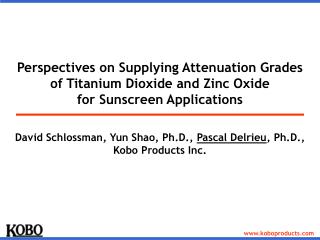 Perspectives on Supplying Attenuation Grades of Titanium Dioxide and Zinc Oxide