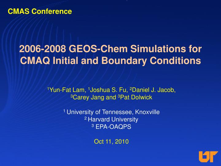 2006 2008 geos chem simulations for cmaq initial and boundary conditions