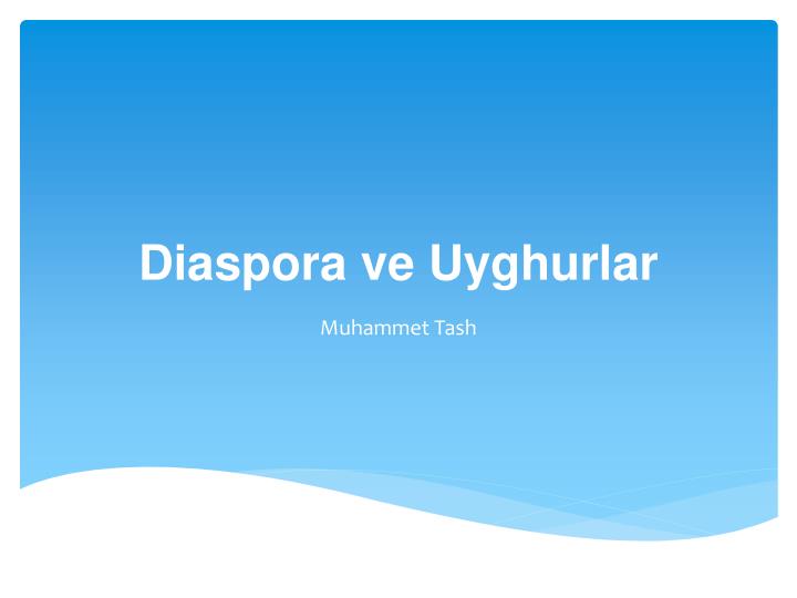 diaspora ve uyghurlar