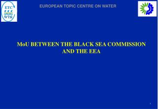 MoU BETWEEN THE BLACK SEA COMMISSION AND THE EEA