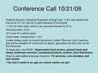 Conference Call 10/21/08