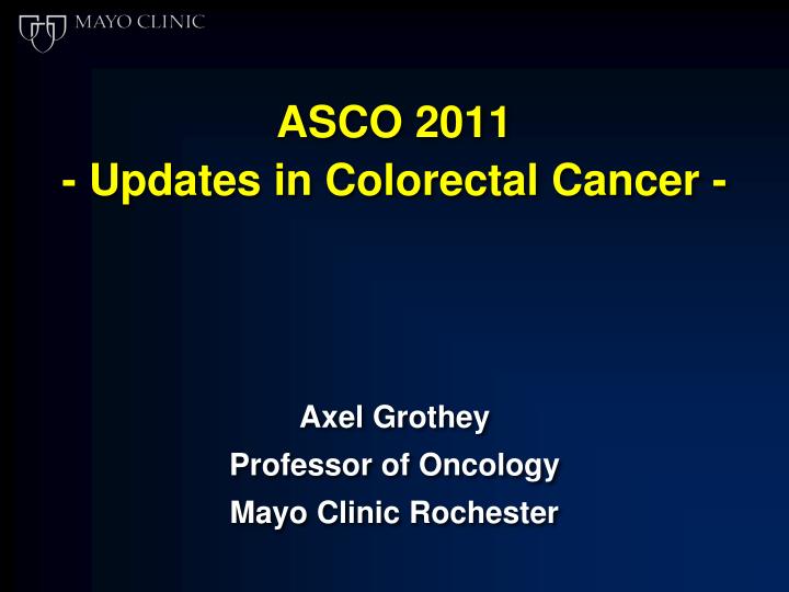 asco 2011 updates in colorectal cancer