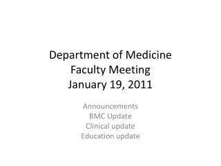 Department of Medicine Faculty Meeting January 19, 2011