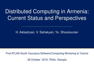 Distributed Computing in Armenia: Current Status and Perspectives
