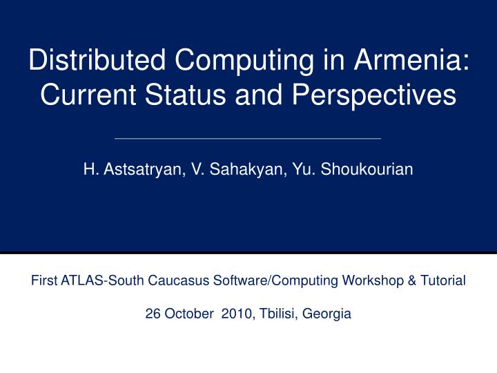 distributed computing in armenia current status and perspectives