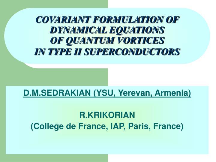 covariant formulation of dynamical equations of quantum vortices in type ii superconductors