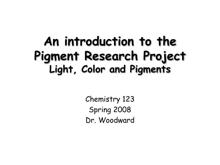 an introduction to the pigment research project light color and pigments