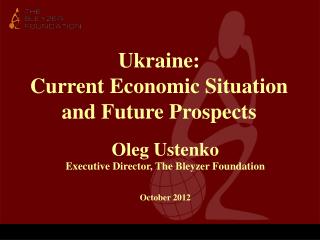 Ukraine: Current Economic Situation and Future Prospects