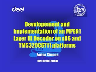 Developement and Implementation of an MPEG1 Layer III Decoder on x86 and TMS320C6711 platforms