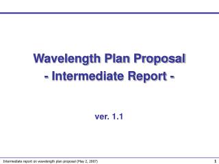 Wavelength Plan Proposal - Intermediate Report -