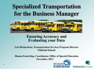 Specialized Transportation for the Business Manager Ensuring Accuracy and Evaluating your Data
