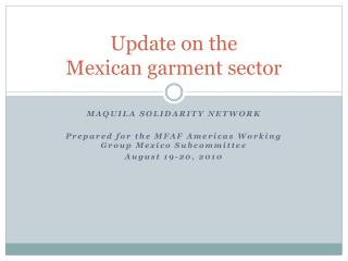 Update on the Mexican garment sector