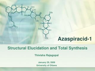Structural Elucidation and Total Synthesis