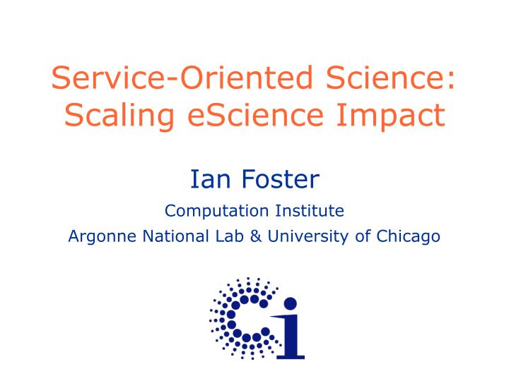 service oriented science scaling escience impact