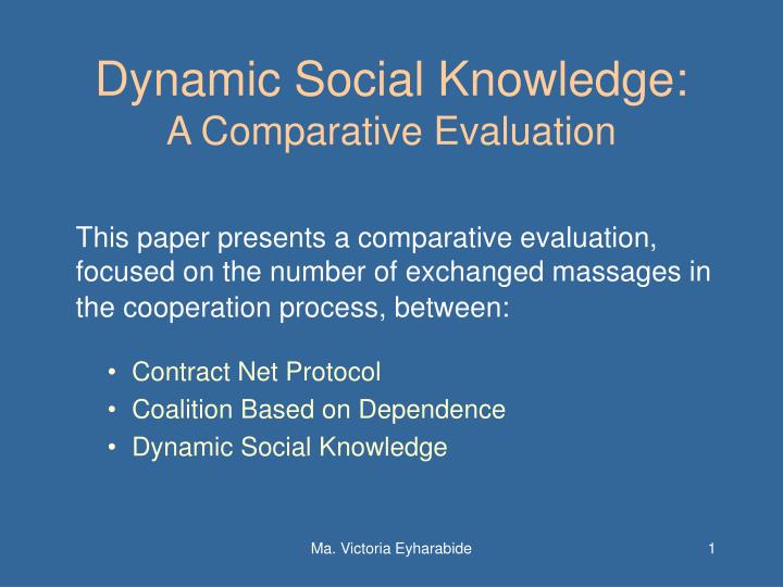 dynamic social knowledge a comparative evaluation