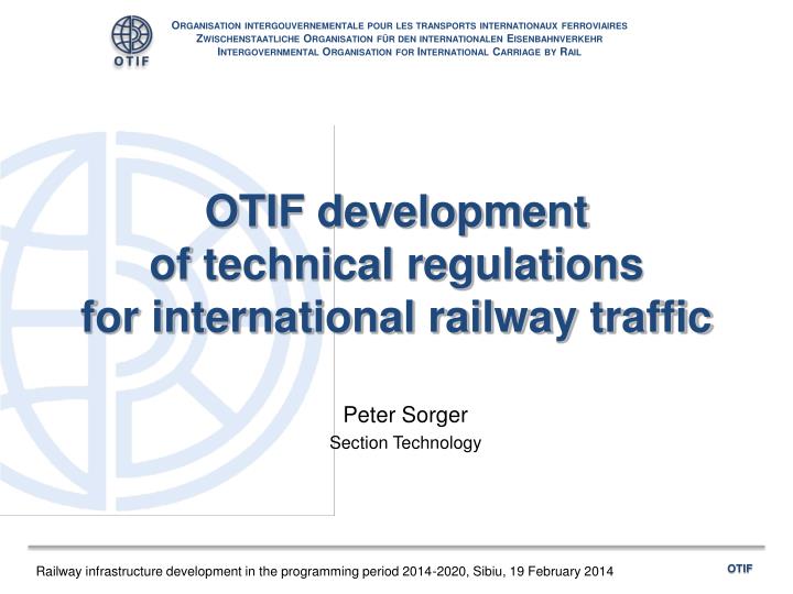 otif development of technical regulations for international railway traffic
