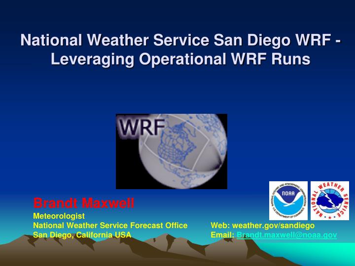 national weather service san diego wrf leveraging operational wrf runs