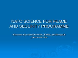 NATO SCIENCE FOR PEACE AND SECURITY PROGRAMME