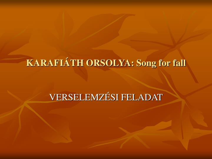 karafi th orsolya song for fall