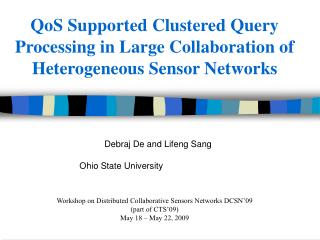 QoS Supported Clustered Query Processing in Large Collaboration of Heterogeneous Sensor Networks