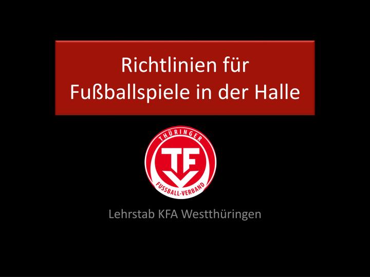 richtlinien f r fu ballspiele in der halle