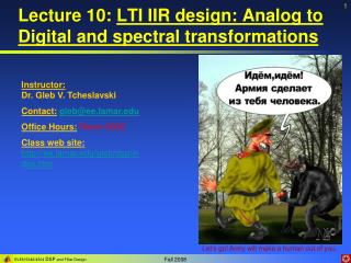 Lecture 10: LTI IIR design: Analog to Digital and spectral transformations