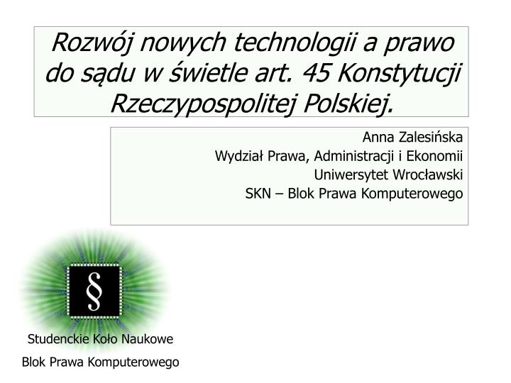 rozw j nowych technologii a prawo do s du w wietle art 45 konstytucji rzeczypospolitej polskiej