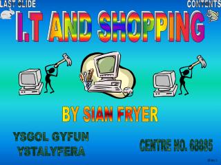 I.T AND SHOPPING