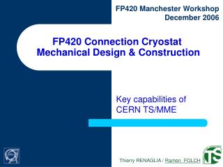 FP420 Connection Cryostat Mechanical Design &amp; Construction