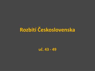 rozbit eskoslovenska