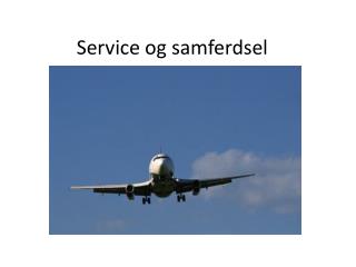 service og samferdsel