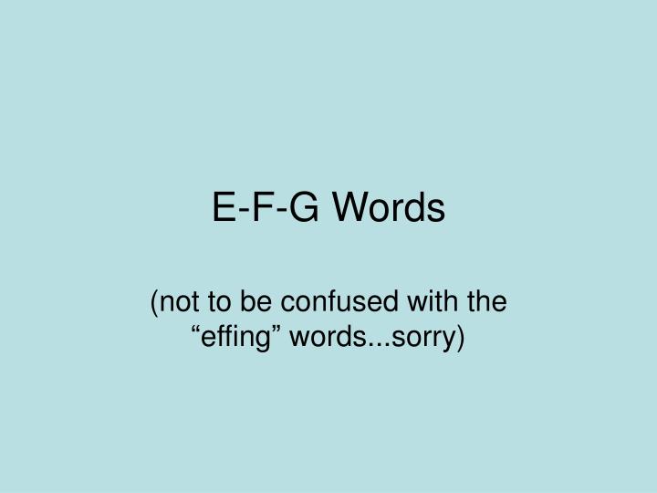 e f g words