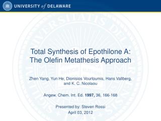 Total Synthesis of Epothilone A: The Olefin Metathesis Approach
