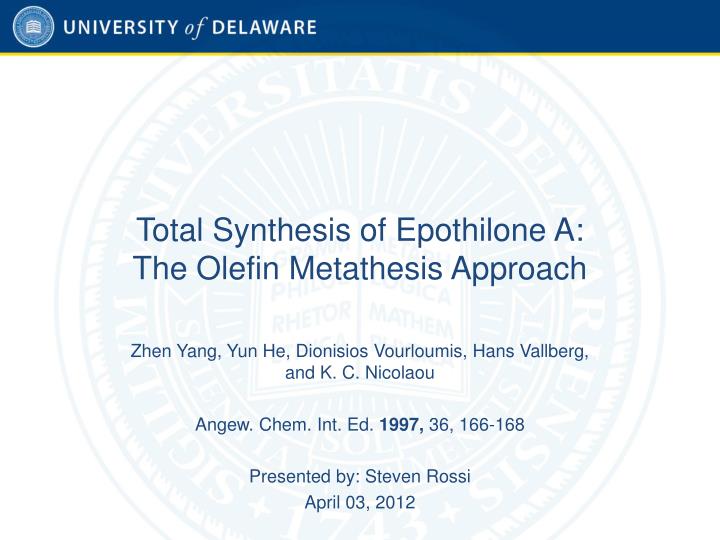 total synthesis of epothilone a the olefin metathesis approach