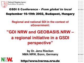 GSDI 6 Conference - From global to local September 16-19th 2002, Budapest, Hungary