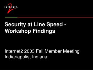 Security at Line Speed - Workshop Findings