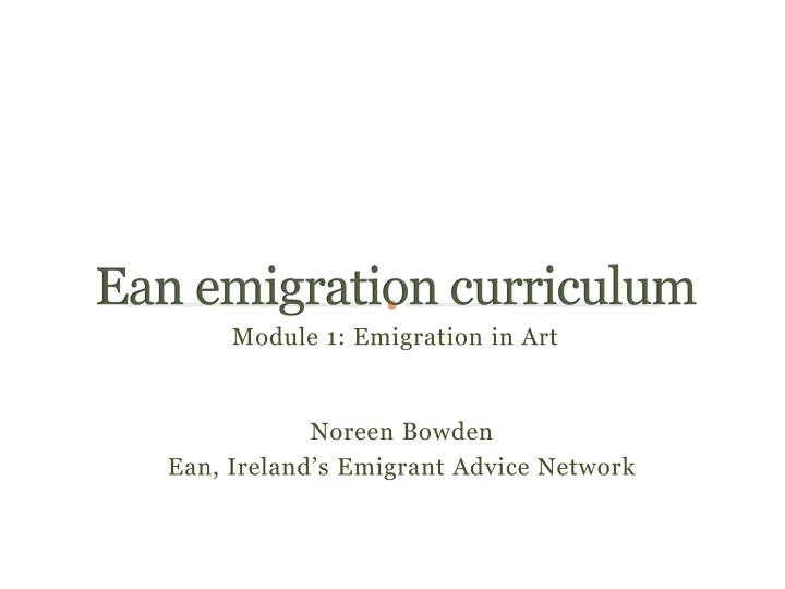 ean emigration curriculum
