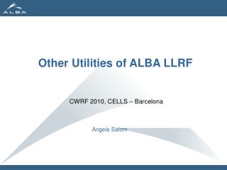 Other Utilities of ALBA LLRF