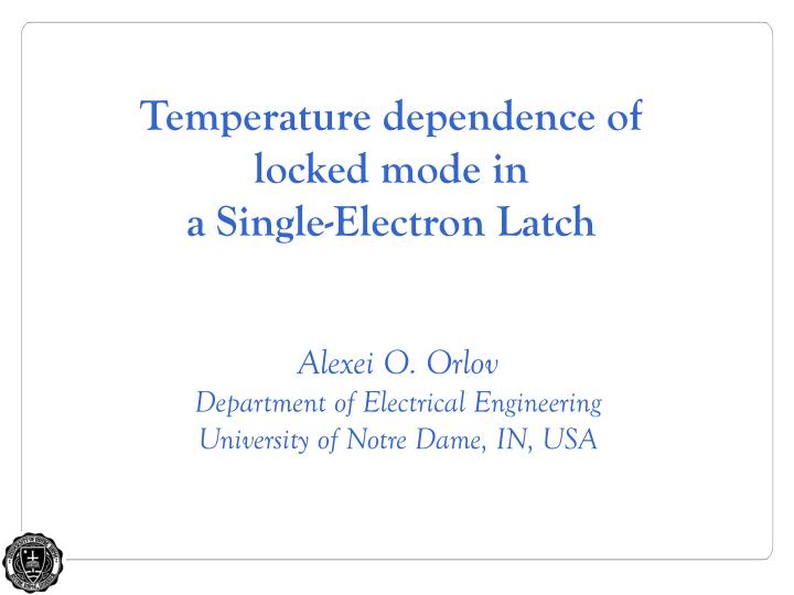 temperature dependence of locked mode in a single electron latch