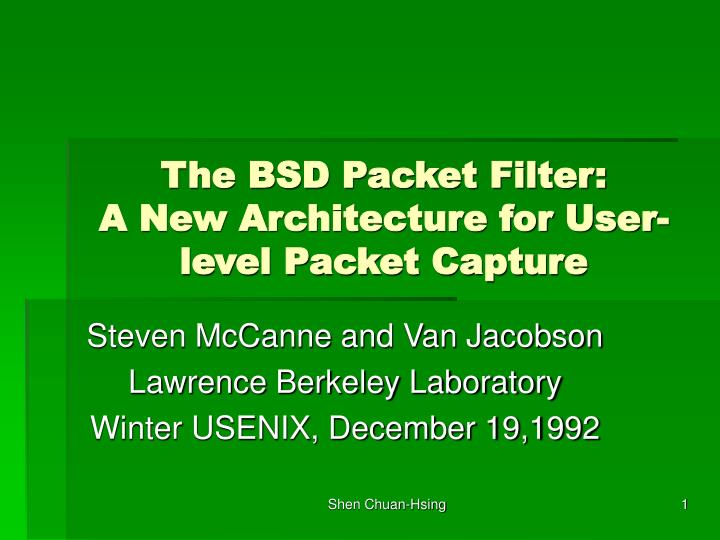 the bsd packet filter a new architecture for user level packet capture