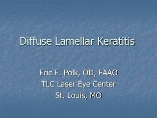 Diffuse Lamellar Keratitis