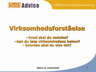 virksomhedsforst else hvad skal du matche kan du l se virksomhedens behov hvordan skal du vise det