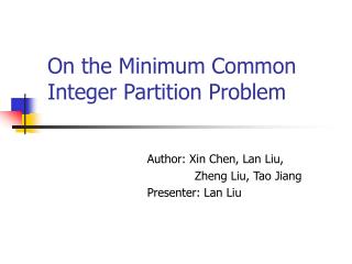 On the Minimum Common Integer Partition Problem