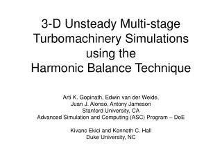 3-D Unsteady Multi-stage Turbomachinery Simulations using the Harmonic Balance Technique