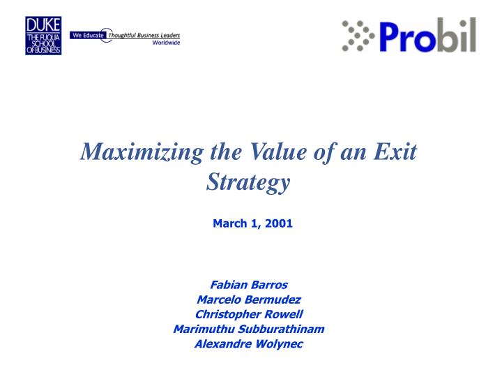 maximizing the value of an exit strategy