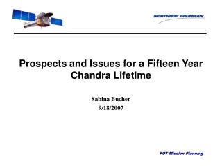 Prospects and Issues for a Fifteen Year Chandra Lifetime