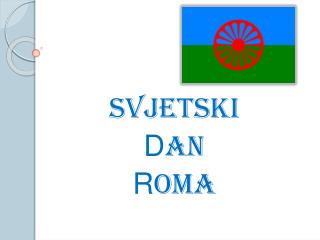 svjetski d an r oma