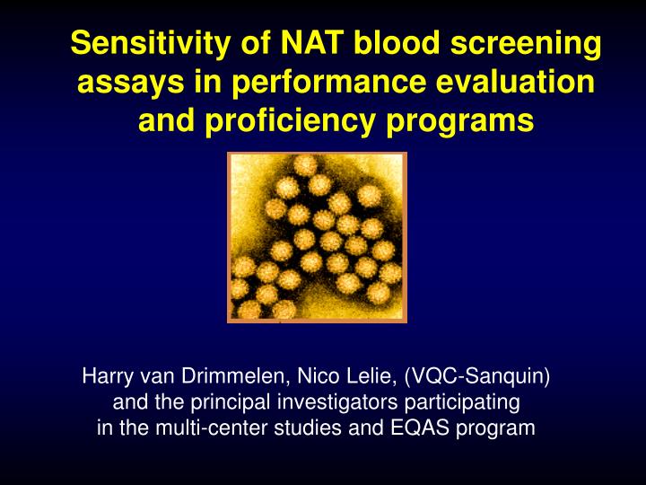 sensitivity of nat blood screening assays in performance evaluation and proficiency programs