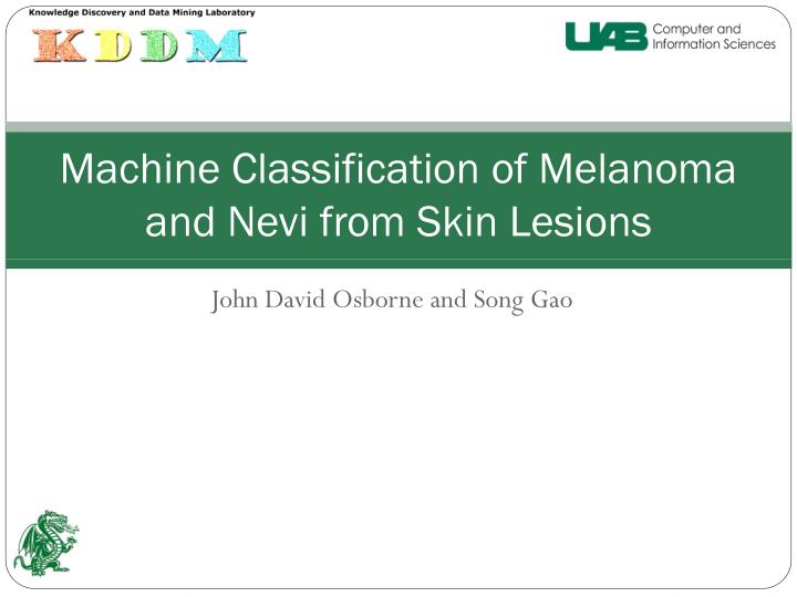 machine classification of melanoma and nevi from skin lesions